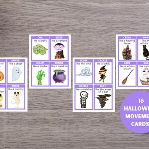 May include: 16 Halloween movement cards with illustrations and text prompts.  Cards include: Grin like a jack-o-lantern, Hover like a ghost, Rise like Frankenstein, Amble like a mummy, Coil like a snake, Sleep like a vampire, Moan like a zombie, Bubble like a cauldron, Blow like the wind, Cackle like a witch, Rattle like a skeleton, Beat like the wings of a bat, Creak like a haunted house, Swat like the witch's cat, Dart like a witch's broom, Sail like a pirate ship.