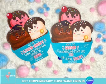 May include: Two colorful ice cream cone cards with a message of appreciation for teachers and staff. The text on the card reads "You are legen-dairy thank you for making school so cool!" and "Here's the scoop teachers and staff like you are a real treat!"