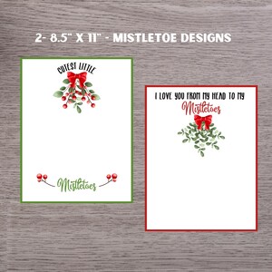 May include: Two printable 8.5 by 11 inch cards with a Christmas theme. The first card features a red bow with green leaves and red berries with the text "Cutest Little Mistletoes". The second card features a red bow with green leaves and red berries with the text "I love you from my head to my Mistletoes".