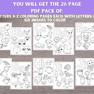 May include: A set of 26 black and white coloring pages featuring letters A-Z with six images to color on each page. The images include an apple, airplane, alligator, bear, bus, bat, corn, cat, car, cow, donut, duck, dragonfly, earth, elephant, envelope, feather, fish, frog, guitar, goose, goat, helicopter, hedgehog, house, ice cream, iguana, island, jar, jellyfish, jewel, jug, king, kite, lemon, lion, mushroom, monkey, nest, orange, owl, pineapple, pig, pumpkin, queen, rainbow, rocket, snail, sun, strawberry, tiger, turtle, umbrella, volcano, watermelon, witch, xylophone, yarn, zebra.