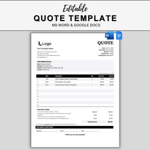 May include: An editable quote template document for MS Word and Google Docs. The white page features black text including sections for company information, customer details, a line item table, purchase terms, and a customer acceptance signature area.