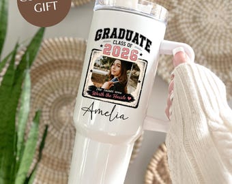 Graduation Photo Tumbler Class of 2026, Personalized Grad Cup, Senior Gift, Custom Graduation Travel Mug, Graduate Gift