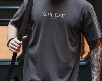 Girl Dad Shirt Minimalist Dad Shirt Fathers Day Gift for Dad Est 2026 Comfort Colors Dad Tee New Dad Gift for Him Trendy Dad Shirt