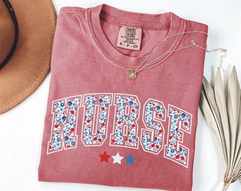 Floral Nurse Comfort Colors® 4th of July Shirt, Fourth of July Nurse Shirt,Patriotic Nurse Shirt,4th of July Nursing Shirt,America Nurse Tee