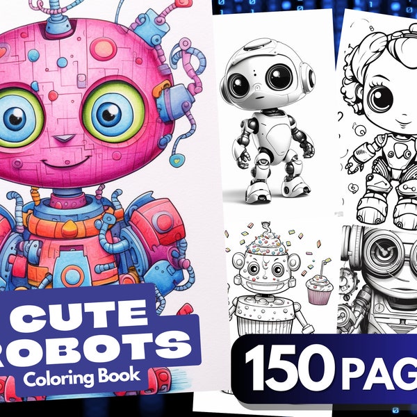 Cute Robots Coloring Book, 150 Pages, Cute Robots Coloring Pages, AI ART, Printable Color Book PDF, Instant Download