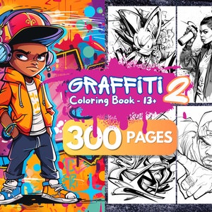 Graffiti Coloring Book for Adults and Teens, 300 Pages, Street Art, Digital Coloring Book, Printable Color Book PDF, Graffiti Coloring