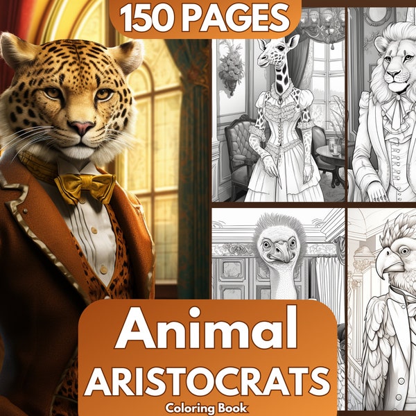 Animal Coloring Book, 150 Pages, Animal Portraits, Animal Aristocrat Coloring Pages, AI ART, Printable Color Book, Royal Animals