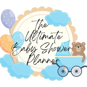 May include: A light blue baby shower planner with the text "The Ultimate Baby Shower Planner" in black script font. The planner is decorated with blue and orange balloons, blue clouds, and a brown bear in a blue pram.
