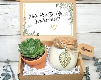 Will You Be My Bridesmaid- Bridesmaid Proposal Box- Bridesmaid Gift- Gift for her- Succulent Gift- Bridesmaid Proposal Card