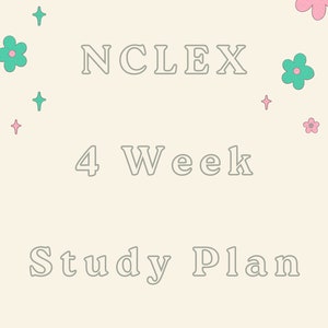 Next Gen NCLEX-RN: 4 Week Study Plan