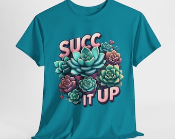Succ It Up Succulent Unisex Heavy Cotton Tee