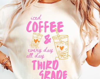 Third Grade Iced Coffee Teacher Shirt, 3rd Grade Teacher Team Tee, Paraprofessional Ed T-shirt Gift, Comfort Colors Early Education Para