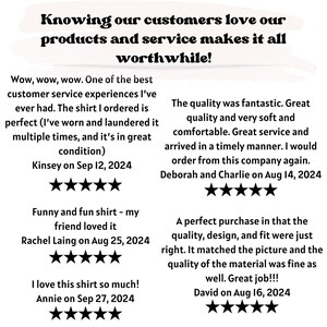 May include: Image with text: "Knowing our customers love our products and service makes it all worthwhile!" Includes customer reviews with 5-star ratings and dates. Reviews mention shirt quality, service, and satisfaction.
