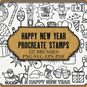 May include: Black and white line art illustrations of New Year's Eve themed icons, including a Father Christmas, a reindeer, a Christmas tree, a gift box, a champagne glass, a stocking, and a star. The text "HAPPY NEW YEAR PROCREATE STAMPS 127 BRUSHES PNG-SVG-EPS-PDF" is displayed in a banner.