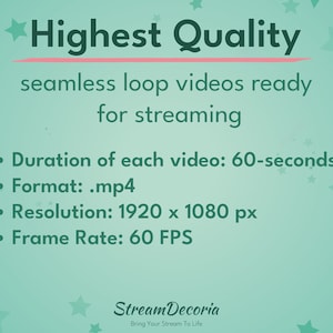 Puede incluir: Un fondo verde azulado con estrellas blancas y texto rosa que dice "Highest Quality seamless loop videos ready for streaming". El texto debajo enumera las especificaciones del video: Duraci&oacute;n de cada video: 60 segundos, Formato: .mp4, Resoluci&oacute;n: 1920 x 1080 px, Velocidad de fotogramas: 60 FPS. El texto en la parte inferior dice "Stream Decoria Bring Your Stream To Life".