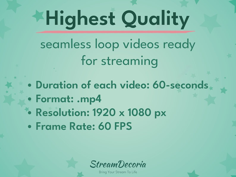 Puede incluir: Un fondo verde azulado con estrellas blancas y texto rosa que dice "Highest Quality seamless loop videos ready for streaming". El texto debajo enumera las especificaciones del video: Duraci&oacute;n de cada video: 60 segundos, Formato: .mp4, Resoluci&oacute;n: 1920 x 1080 px, Velocidad de fotogramas: 60 FPS. El texto en la parte inferior dice "Stream Decoria Bring Your Stream To Life".
