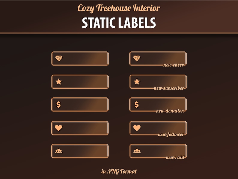 May include: Five static labels for a Twitch stream, with icons for a diamond, star, dollar sign, heart, and crown. The labels are in a brown and gold color scheme and have a transparent background. The text on the labels reads "new-cheer", "new-subscriber", "new-donation", "new-follower", and "new-raid".