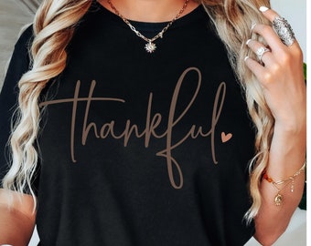 Thankful, Thankful Shirt - Thanksgiving Shirt, Fall Shirt, Thankful T-shirts, Thankful Top, Women's Fall Shirt, Thanksgiving, Unisex Shirt