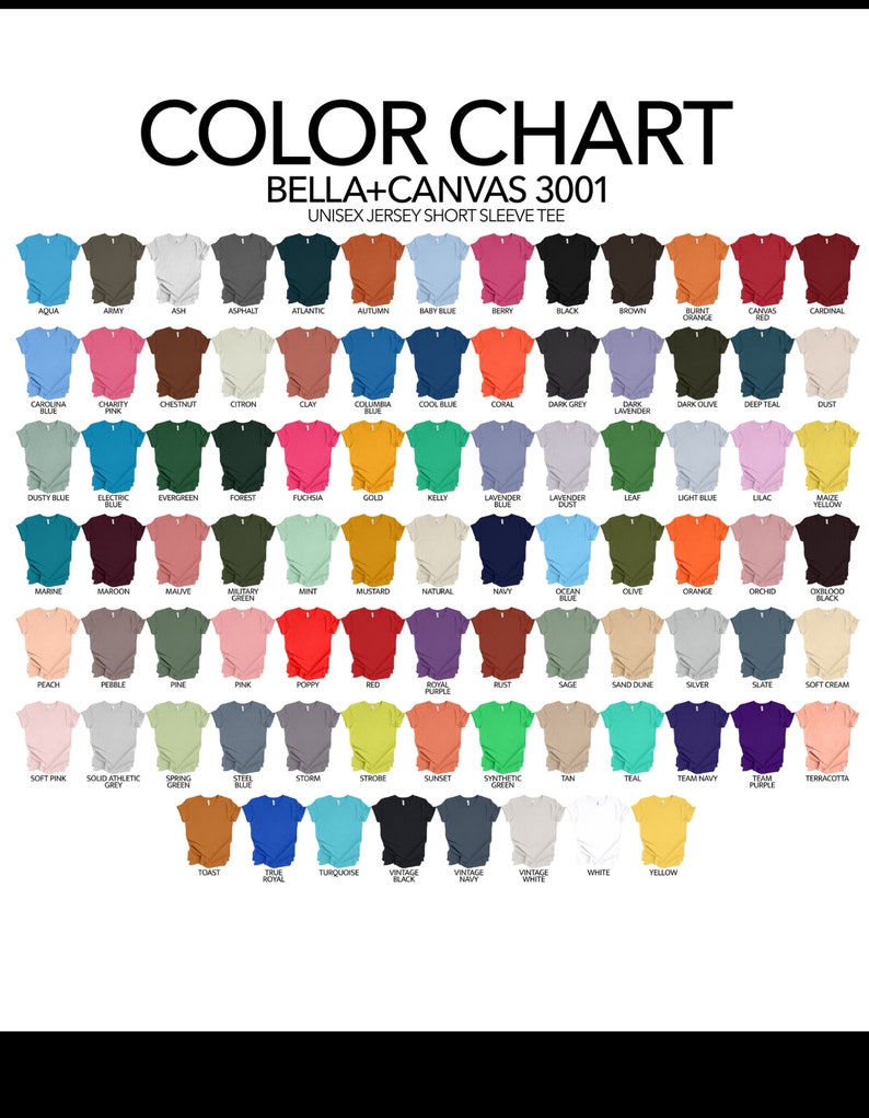 May include: Color chart for Bella + Canvas 3001 unisex jersey short sleeve t-shirts. The chart shows 72 different color options for the t-shirts.