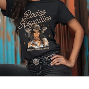 Black Cowgirl T-shirt, Rustic Royalties Rodeo T-Shirt, Melanin Cowgirl, Black Cowgirl, Gift for her, Rodeo