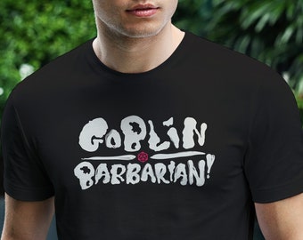 Goblin Barbarian T-Shirt: DnD Gamer Tee