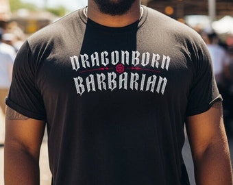 May include: A black t-shirt with the text "Dragonborn Barbarian" in white lettering with a red rose graphic.
