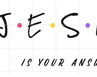 Jesus Is Your Answer PNG: Christian Sublimation Design (Digital Download)