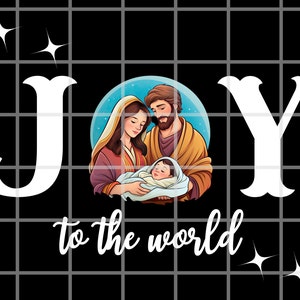 Christian Christmas PNG file, Joy to the World Nativity Scene png, Christian png, Religious png, Jesus png, Joy to the world sublimation