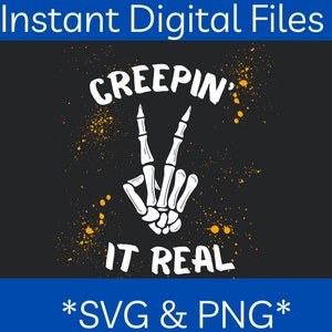 Creepin&#39; It Real, Halloween SVG | Digital Download | Instant Art