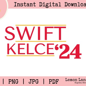 Swift Kelce '24 - Kansas City Red & Gold Kampagne Stil Digitale Kunst | Schneidedateien, Sublimationsdateien