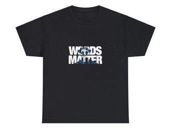 Graphic Tee | Cotton T-Shirt | Ned Serling | Words Matter