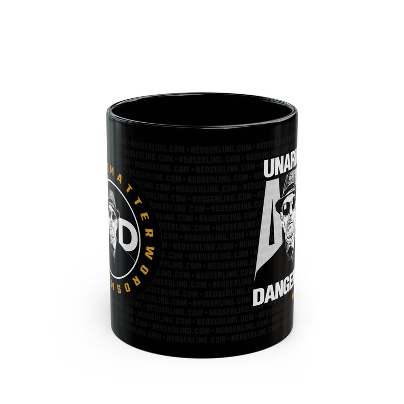 Unarmed and Dangerous, Inspirational Mug, Motivational Mug, Words Matter zdjęcie 2