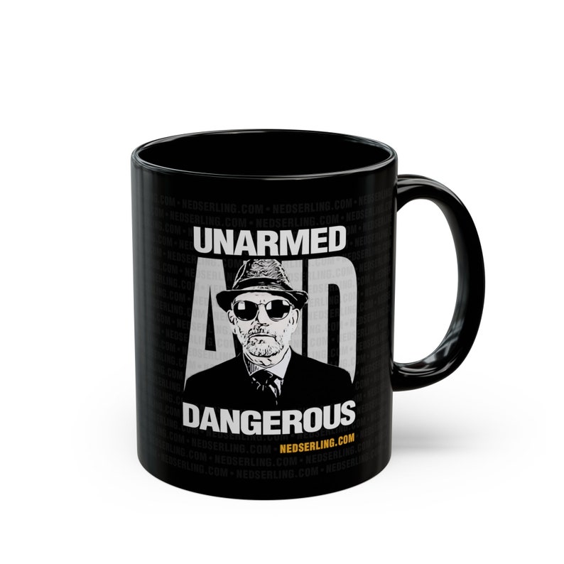 Unarmed and Dangerous, Inspirational Mug, Motivational Mug, Words Matter zdjęcie 1