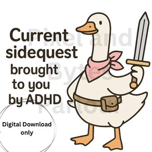 面白いADHDのガチョウ – サイドクエストステッカーPNG – 剣を持ったかわいい漫画のガチョウ – ADHDユーモアシャツデザイン – デジタルダウンロード