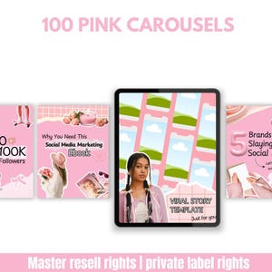 May include: A digital marketing product with the text "100 Pink Carousels". The image includes a tablet with a "Viral Story Template" and a woman's image. Other graphics include "100K Followers" and "Social Media Marketing Ebook".