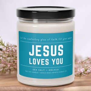 Jesus Loves You All Natural Scented Soy Candle, Choose From 8 Scents, Perfect Gift for Christian, Religious Gift, 9oz