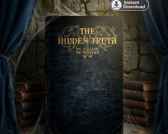 A Verdade Oculta, de Lillian DeWaters: Ensinamentos Místicos sobre a Divindade Interior e a Autorrealização