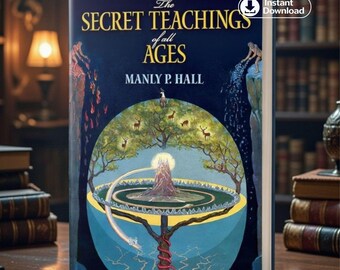 The Secret Teachings Of All Ages Pdf, Digital Download, Manly Palmer Hall, Secret Societies, Book Of Truth Digital Download, The Only Truth