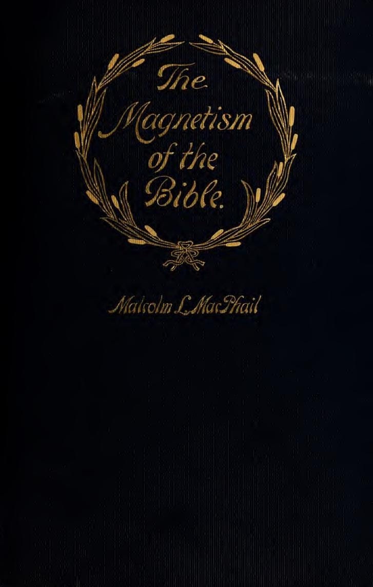 The Magnetism Of The Bible by Malcolm L. MacPhail, Biblical Criticism eBook PDF