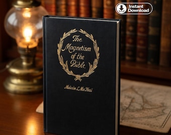 Magnetyzm Biblii (1909) MacPhail, Książka o filozofii religii, Studium wpływów biblijnych, Teologia w stylu vintage (PDF)
