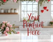 Product Backdrop Mockup, Insert Your Item Background, Product Display Sell Photo Shoot, Kitchen Mock Up, Custom Advertisement Valentines Day