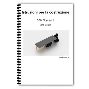 May include: Instructions for building a single bed for a VW Touran I. The instructions include a diagram of the bed frame and a person sitting in the driver's seat.