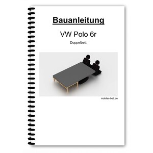 以下が含まれることがあります： 「Bauanleitung」というタイトルと「VW Polo 6r Doppelbett」というテキストが書かれた、スパイラル綴じのマニュアル。画像には、2つの棒人間がいるベッドの3Dレンダリングが表示されています。「mobiles-bett.de」というウェブサイトのアドレスが下部に表示されています。