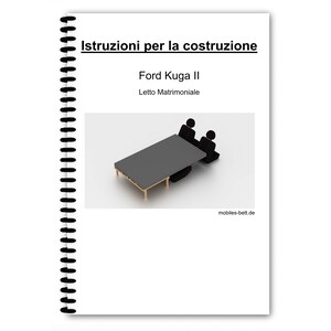 May include: Instructions for building a Ford Kuga II double bed. The image shows a 3D rendering of a bed frame made from the back seats of a Ford Kuga II.