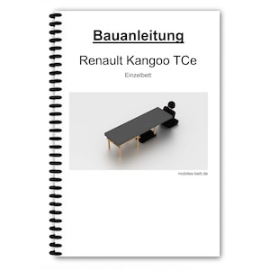 Könnte beinhalten: Eine Schwarzweißillustration eines Bettgestells mit einer darauf sitzenden Person. Der Text "Bauanleitung Renault Kangoo TCe Einzelbett" ist auf der Seite gedruckt. Der Text "mobiles-bett.de" ist unten auf der Seite gedruckt.