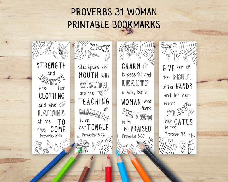 May include: Four black and white printable bookmarks with Bible verses from Proverbs 31. Each bookmark features a different verse and decorative elements like flowers, leaves, and hearts. The bookmarks are designed for coloring.