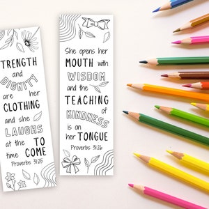 May include: Two black and white printable bookmarks with inspirational quotes from Proverbs 31:25 and 31:26. The bookmarks feature a floral design and are ready to be colored.