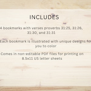 May include: Set of four printable bookmarks featuring verses from Proverbs 31:25, 31:26, 31:30, and 31:31. Each bookmark is illustrated with a unique design for coloring. The bookmarks are designed to print on 8.5x11 inch US letter sheets.