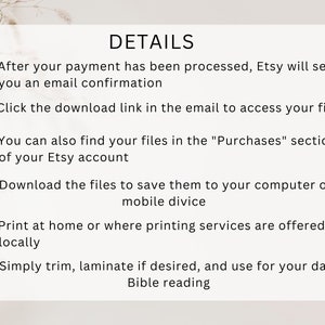 May include: A white background with black text outlining the details of how to access and use digital files purchased on Etsy. The text includes instructions on how to download the files, find them in the Purchases section of your Etsy account, and print them at home or at a local printing service. The text also mentions that you can trim and laminate the files for daily use.
