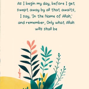 Op de afbeelding: Een motiverend citaat over het beginnen van de dag met de herinnering om op Allah te vertrouwen. Het citaat is geschreven in een speels lettertype en wordt omringd door een kleurrijke bloemenillustratie.